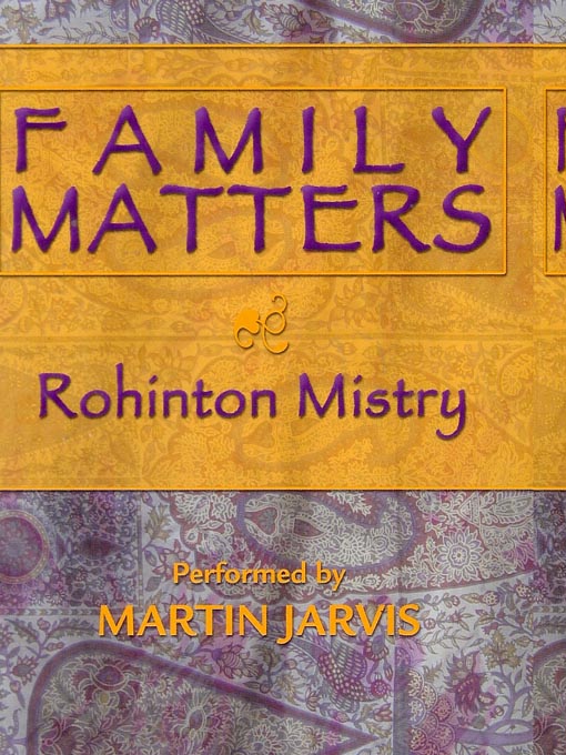 Title details for Family Matters by Rohinton Mistry - Wait list
